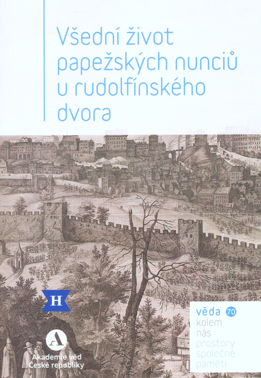 Všední život papežských nunciů u rudolfínského dvora