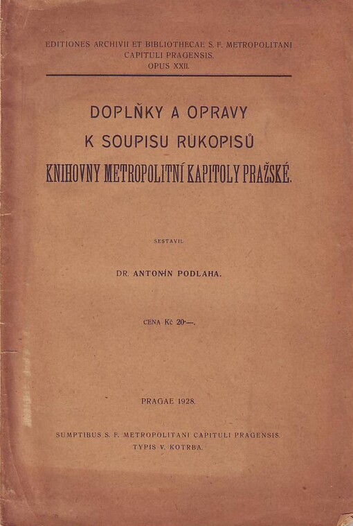 Doplňky a opravy k Soupisu rukopisů knihovny Metropolitní kapitoly pražské