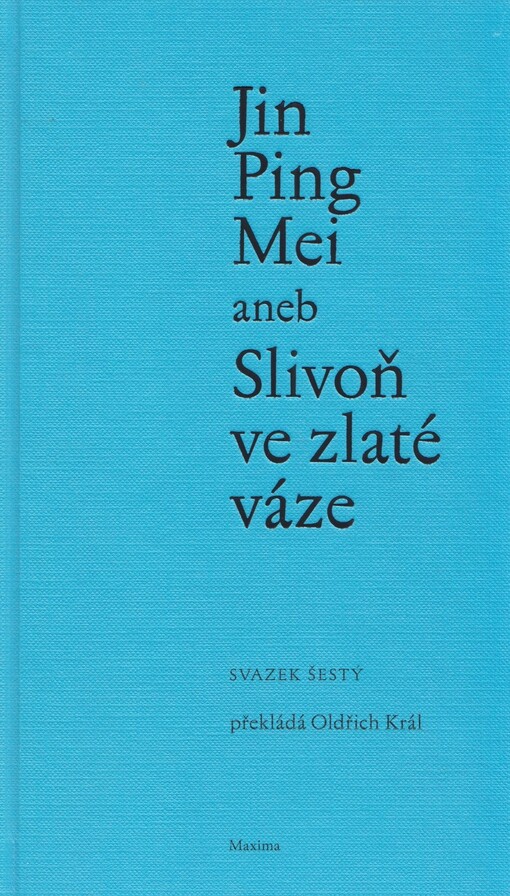 Jin Ping Mei, aneb, Slivoň ve zlaté váze, sv. 6