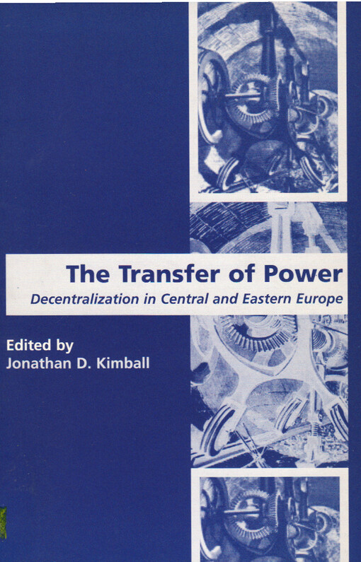 The transfer of power : decentralization in Central and Eastern Europe
