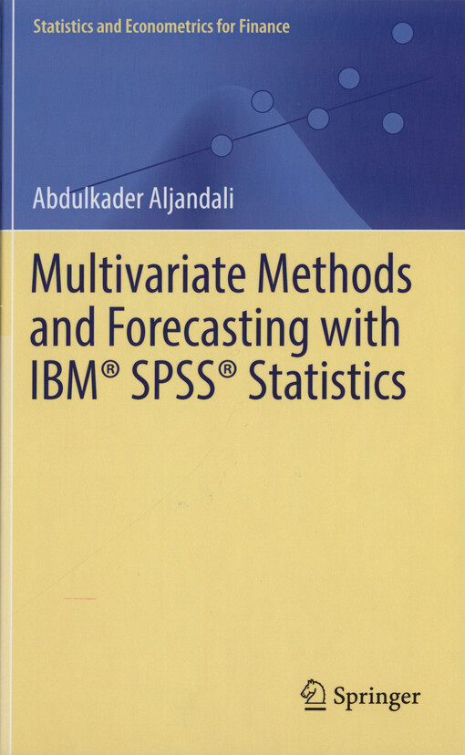 Multivariate methods and forecasting with IBM SPSS statistics