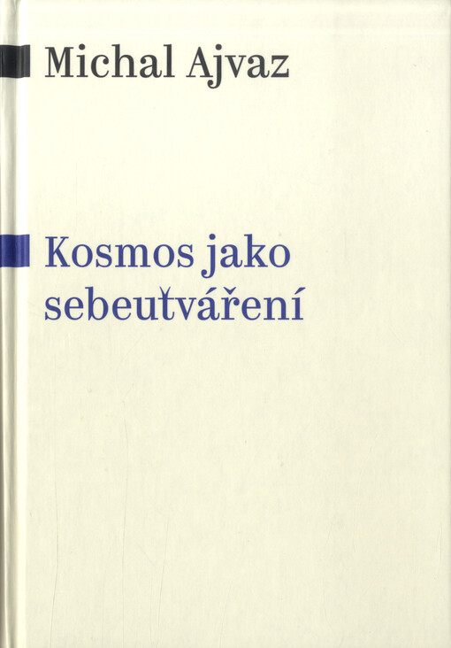 Kosmos jako sebeutváření