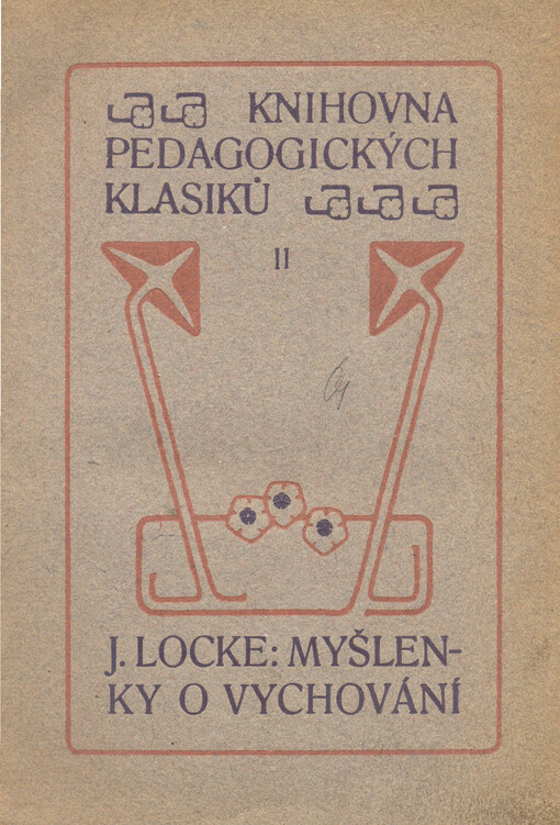 J. Lockea Několik myšlenek o vychování ;O studování