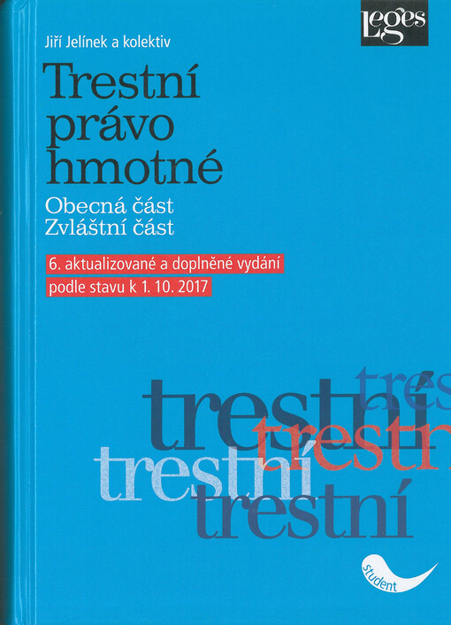 Trestní právo hmotné : obecná část, zvláštní část