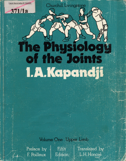 The physiology of the joints : annotated diagrams of the mechanics of the human joints. Volume 1, Upper limb