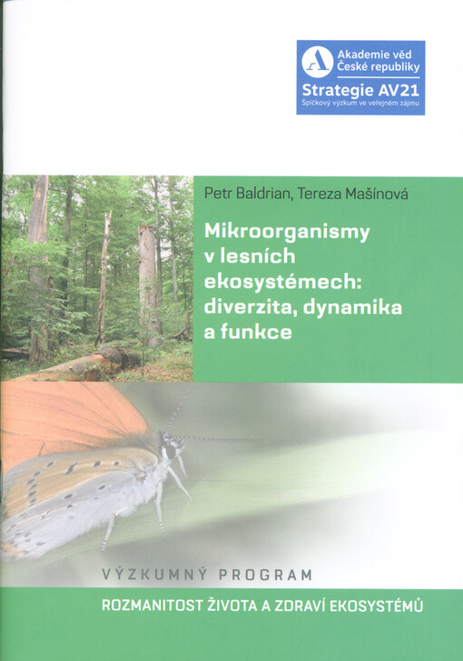 Mikroorganismy v lesních ekosystémech: diverzita, dynamika a funkce