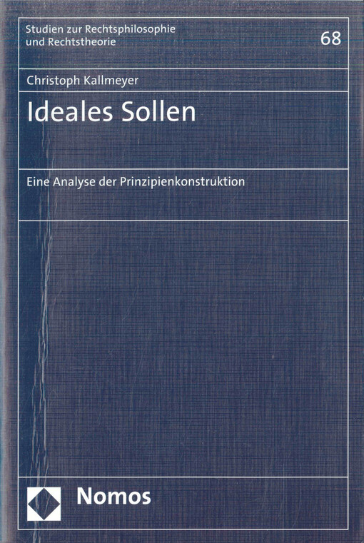 Ideales Sollen : eine Analyse der Prinzipienkonstruktion