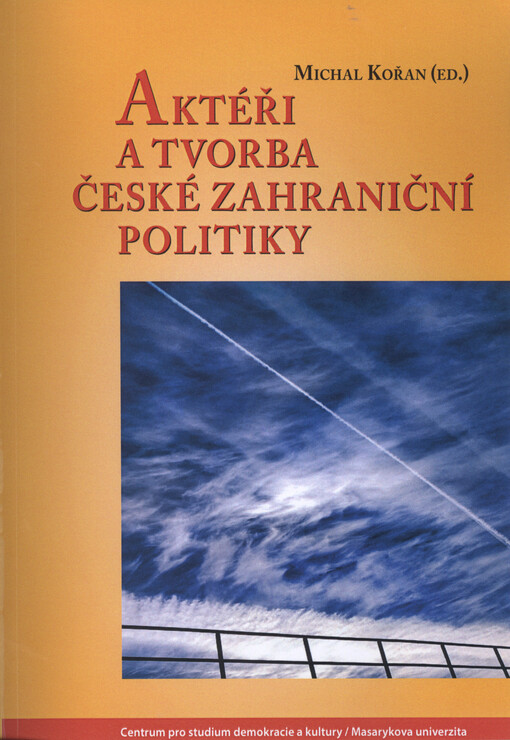 Aktéři a tvorba české zahraniční politiky