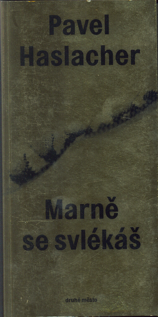 Marně se svlékáš