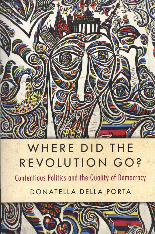 Where did the revolution go? : contentious politics and the quality of democracy