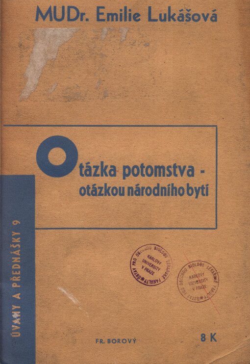 Otázka potomstva - otázkou národního bytí :(problémy populační s hlediska lékařského)
