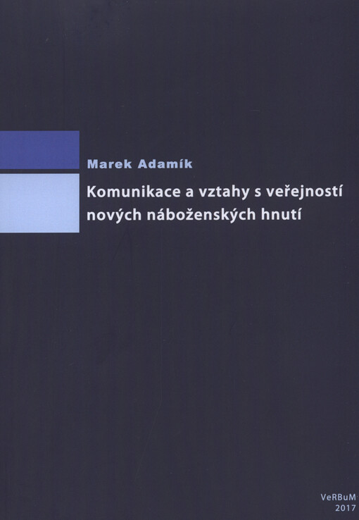 Komunikace a vztahy s veřejností nových náboženských hnutí