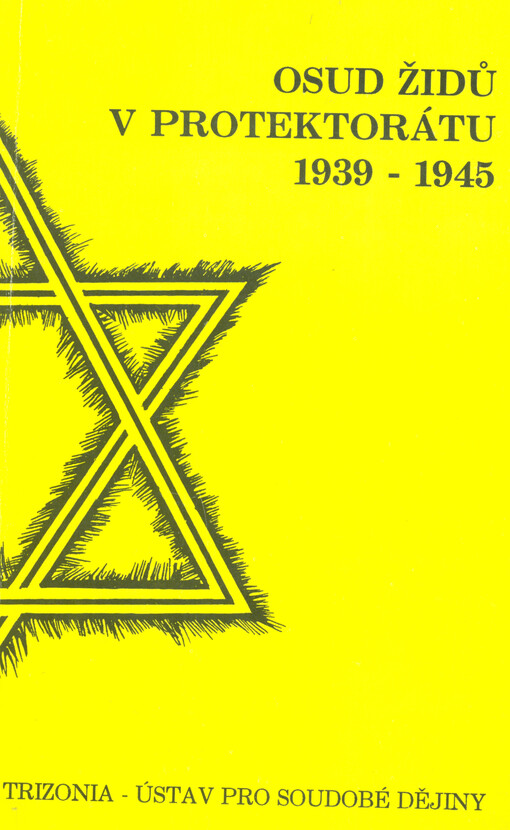 Osud Židů v Protektorátu 1939-1945