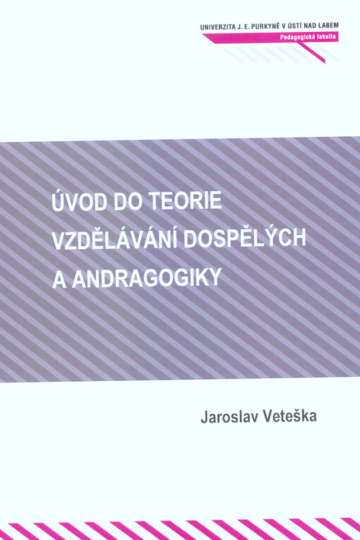 Úvod do teorie vzdělávání dospělých a andragogiky