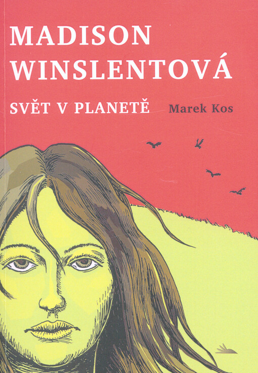 Madison Winslentová : svět v planetě