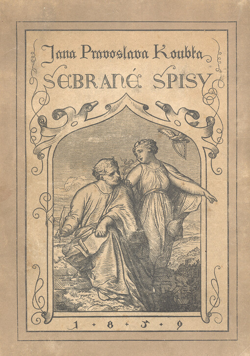 Jana Pravoslava Koubka Sebrané spisy veršem i prozou