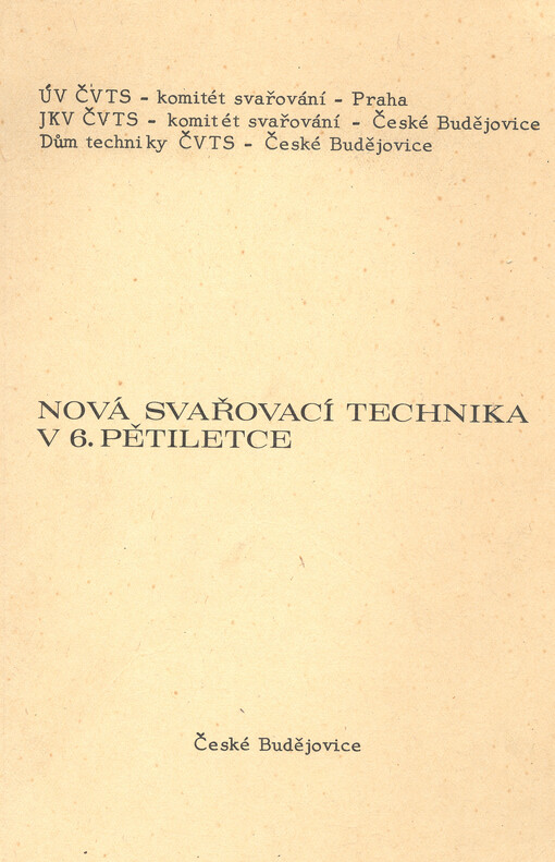 Nová svařovací technika v 6. pětiletce