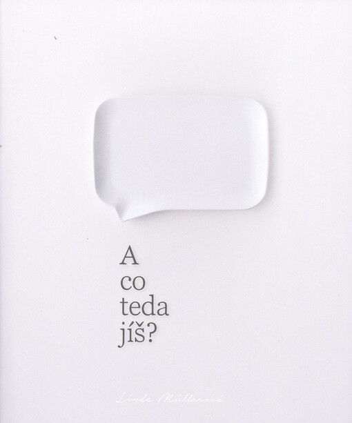 A co teda jíš?