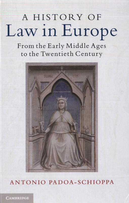 A history of law in Europe : from the early middle ages to the twentieth century
