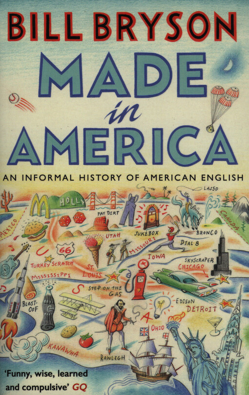 Made in America : an informal history of American English