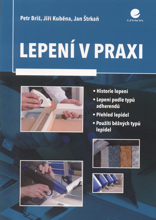 Lepení v praxi | Briš Petr, Kuběna Jiří, Štrkaň Jan - e-kniha