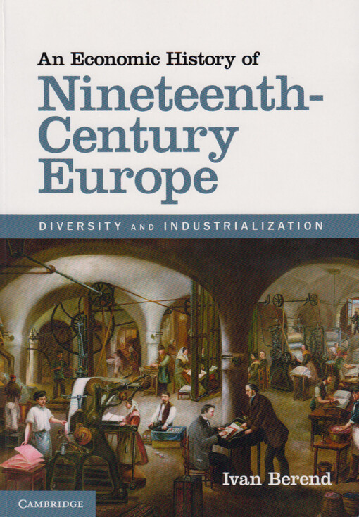 An economic history of nineteenth-century Europe :diversity and industrialization