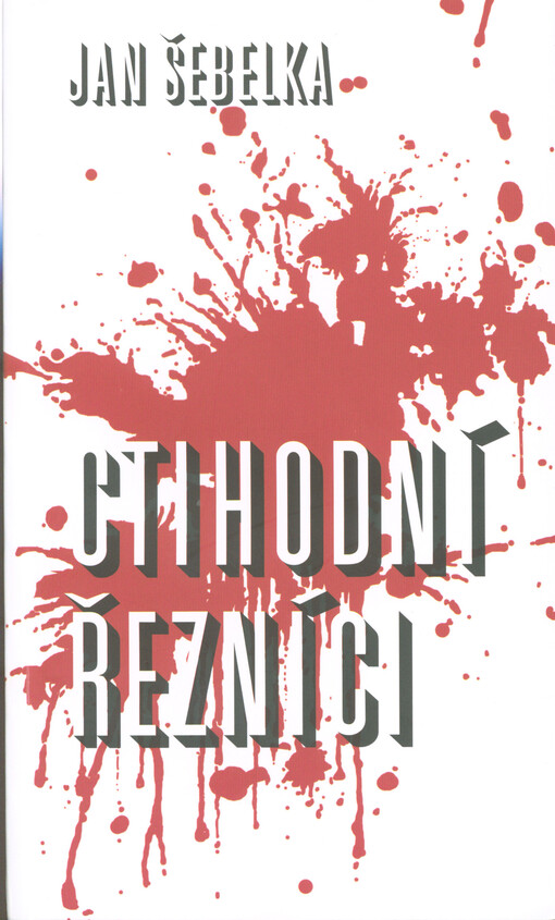 Ctihodní řezníci : detektivní román