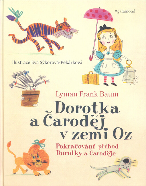 Dorotka a čaroděj v zemi Oz