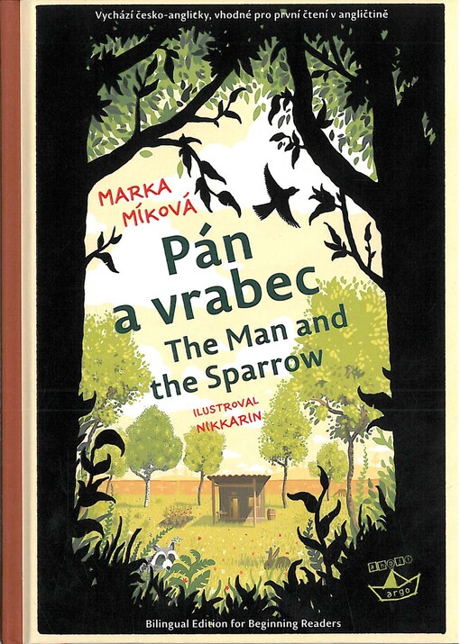 Pán a vrabec / The Man and the Sparrow
