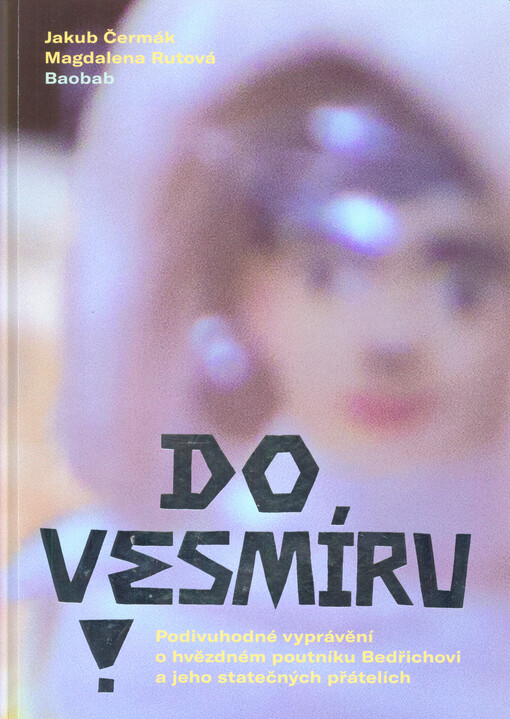 Do vesmíru!