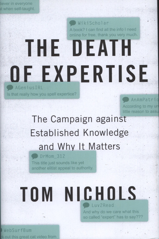 The death of expertise : the campaign against established knowledge and why it matters