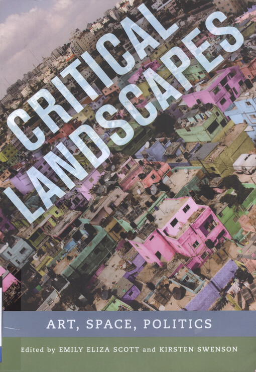 Critical landscapes : art, space, politics