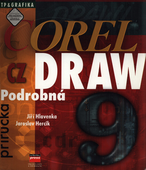 CorelDRAW 9 CZ : podrobná příručka.