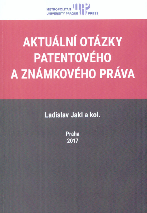 Aktuální otázky patentového a známkového práva