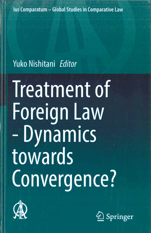 Treatment of foreign law - dynamics towards convergence?