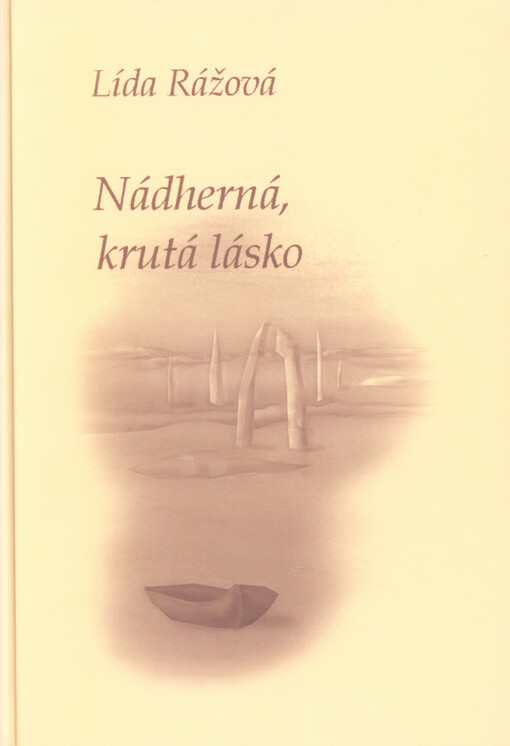 Nádherná, krutá lásko