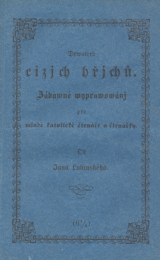 Dewatero cizjch hřjchů :zábawné wyprawowánj pro mladé katolické čtenáře a čtenářky