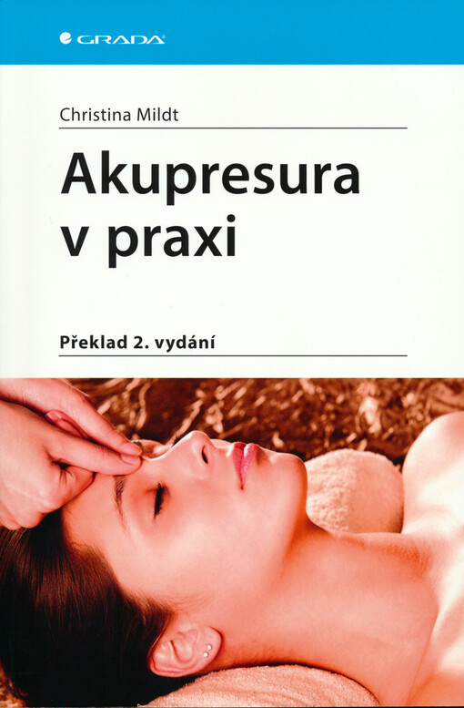 Akupresura v praxi | Mildt Christina