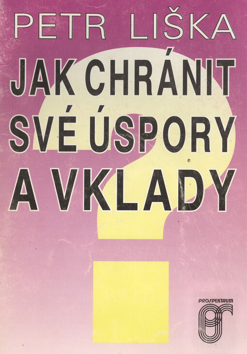 Jak chránit své úspory a vklady