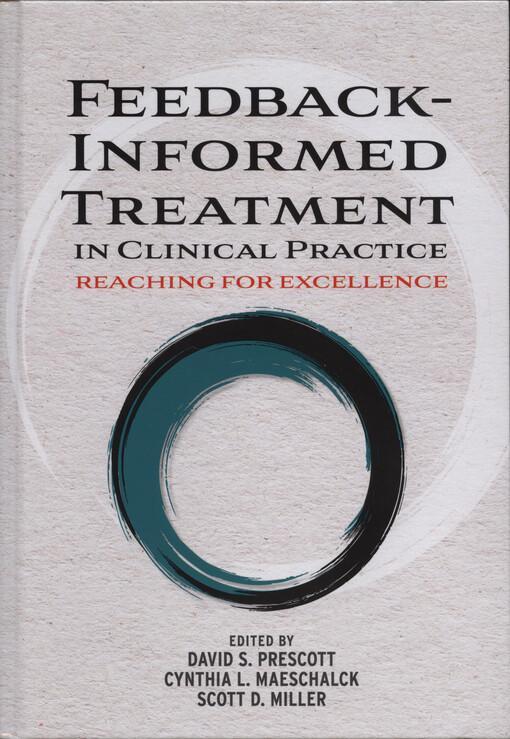 Feedback-informed treatment in clinical practice : reaching for excellence