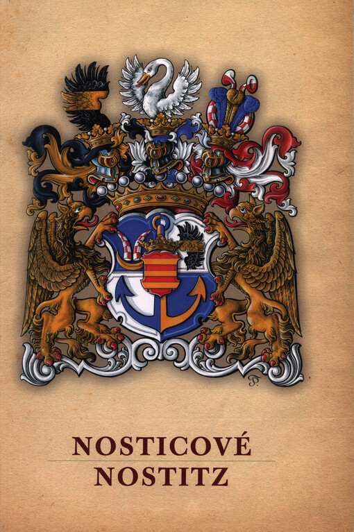 Nosticové =: Nostitz : [13.6.-9.11.2007 Krajské muzeum Karlovarského kraje, p.o. Muzeum Sokolov