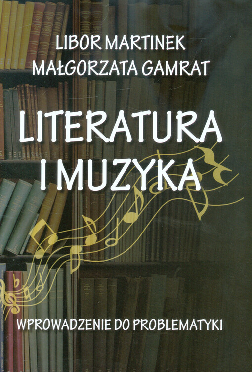 Literatura i muzyka : wprowadzenie do problematyki