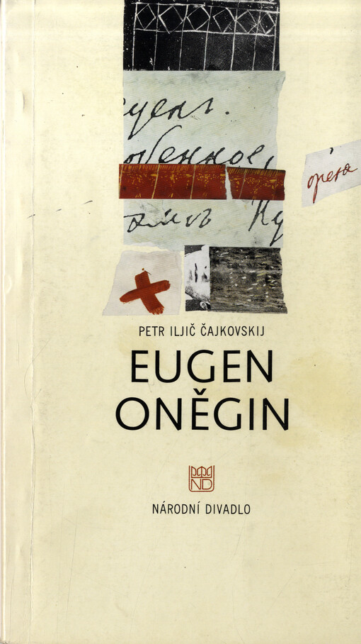Eugen Oněgin :lyrické scény o sedmi obrazech : [příležitostný tisk k premiéře 9. a 10. 6. 1994 v Národním divadle]