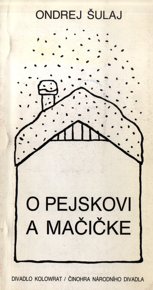 Ondrej Šulaj, O pejskovi a mačičke :[Příležitostný tisk k české premiéře 24. ledna 1994]