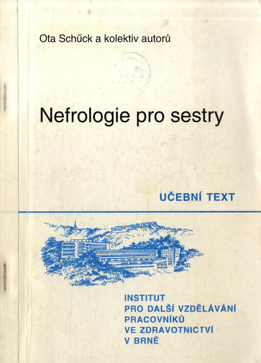 Nefrologie pro sestry: Určeno pro SZP