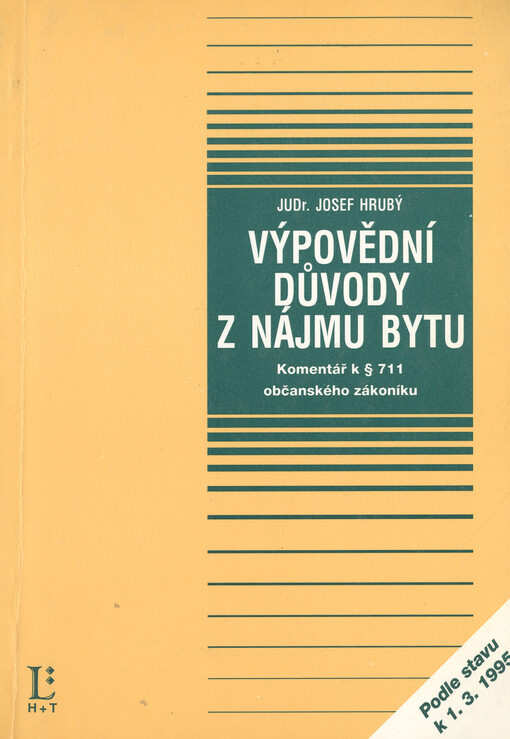 Výpovědní důvody z nájmu bytu : komentář k ustanovení ő 711 občanského zákoníku