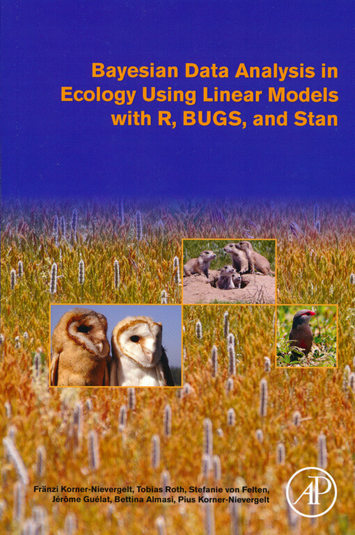 Bayesian data analysis in ecology using linear models with R, BUGS, and Stan