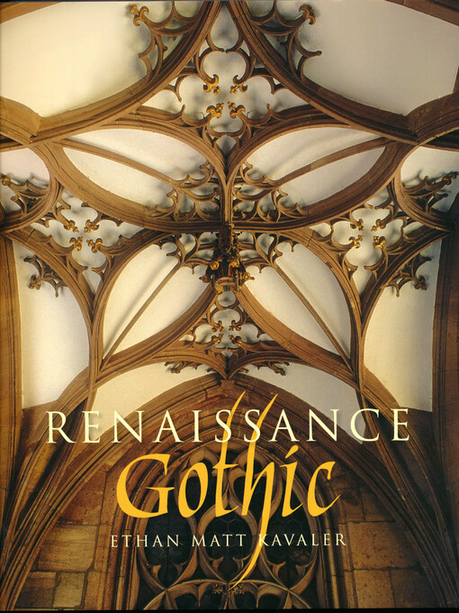 Renaissance Gothic :architecture and the arts in Northern Europe, 1470-1540