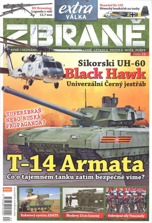 Extra válka - zbraně : slavné i neznámé - palné i chladné - tanky, lodě, letadla, pistole, nože, pušky