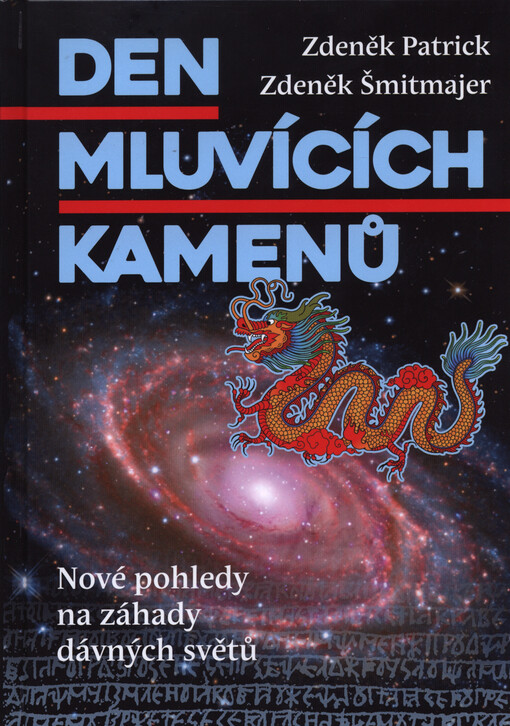 Den mluvících kamenů : nové pohledy na záhady dávných světů